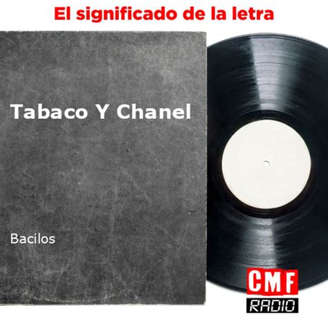 tabaco y chanel significado|tabaco y Chanel chords.